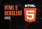 HTML 5 Dersleri 1 - Giriş