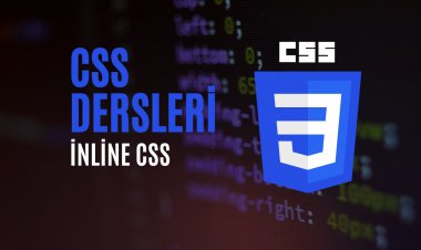 CSS Dersleri 2 - Inline CSS Kullanımı