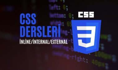 CSS Dersleri 3 - Inline , Internal ve External CSS Kullanımı