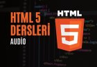 HTML 5 Dersleri 8 – Audio (Ses Kullanımı)